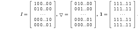 \begin{displaymath}
I = \left[
\begin{array}{c}1   0   0 ... 0   0 0   1 ...
...   1 ... 1   1 1   1   1 ... 1   1\end{array}
\right].
\end{displaymath}