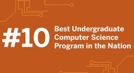 Number 10 Best Undergraduate Computer Science Program in the Nation