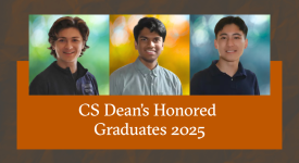 Alan Baade, Prasann Singhal, and Jimmy Xin, CS students named Dean's Honored Scholars. Photos of students against an orange block and an abstract background.