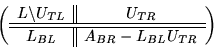 \begin{displaymath}
\left( \begin{array}
{c \vert\vert c}
L \backslash U_{TL} & ...
...\hline \hline
L_{BL} & A_{BR} - L_{BL} U_{TR}\end{array}\right)\end{displaymath}