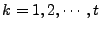 $ k = 1,2,\cdots,t$